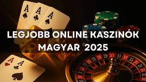 Online Kaszinó Magyarországon Ismerd Meg a Legjobbat!